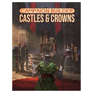 D&D 5E: Campaign Builder: Castles & Crowns - Importado