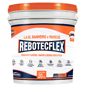 REBOTEC FLEX LAJE 20 kg CIMENTO FLEXÍVEL / MANTA LÍQUIDA