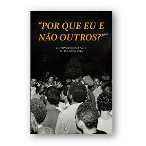 LIVRO: "POR QUE EU E NÃO OUTROS? CAMINHADA DE ADILSON PIRES DA PERIFERIA PARA A CENA POLÍTICA CARIOCA"