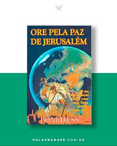 Ore Pela Paz de Jerusalém - Tom Hess