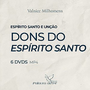 DONS DO ESPÍRITO SANTO (6 DVDS)