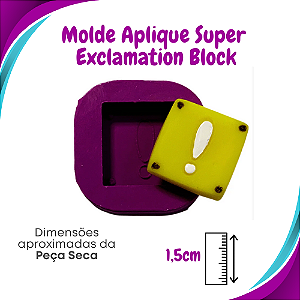 Molde de Silicone Aplique Super - Exclamation Block - BCV