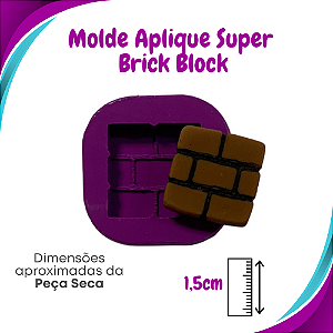 Molde de Silicone Aplique Super - Brick Block - BCV