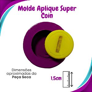 Molde de Silicone Aplique Super - Coin - BCV