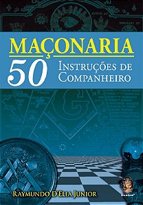 Maçonaria 50 Instruções de Companheiro