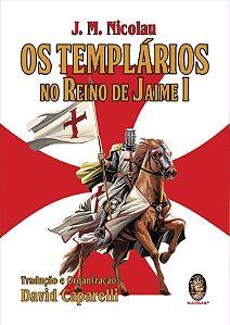 Os Templários no Reino de Jaime I