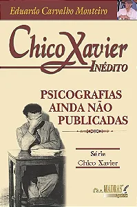 CHICO XAVIER - INEDITO