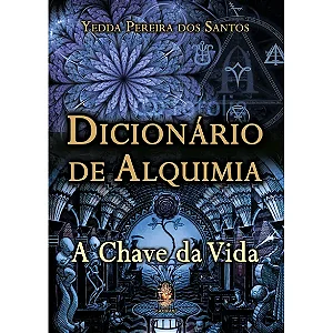 DICIONARIO DE ALQUIMIA
