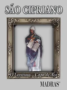SAO CIPRIANO O LEGITIMO (CAPA DE ACO)