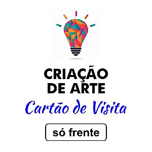 Arte Gráfica para Impressão de Cartão de Visita Só Frente