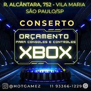 Orçamento e conserto linha X-box