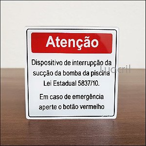 Placa Lei Estadual 5.837 sobre Interrupção do Processo de Sucção em Piscinas