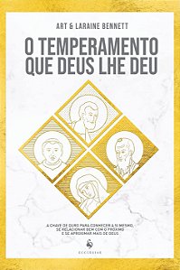 O Temperamento que Deus lhe deu