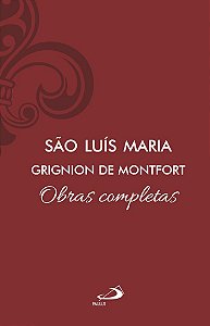Obras Completas - São Luís Maria Grignion de Montfort