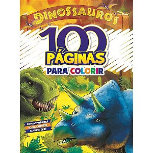 Livro Infantil Colorir Dinossauros 100PG.