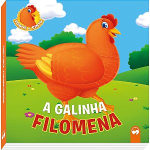 Livro Infantil Ilustrado Toque e Sinta Galinha Filomena
