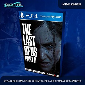 The Last of Us Part II para PS4 - PS5 Mídia Digital - Minutegames