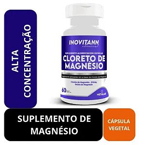 CLORETO DE MAGNÉSIO INOVITANN SUPLEMENTO ALIMENTAR C/60 CÁPSULAS