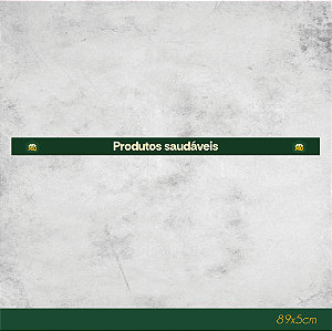 Faixa de Gôndola Produtos Saudáveis 89x5cm - Conveniência