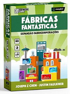 Fábricas Fantásticas Expansão Fabricorporações