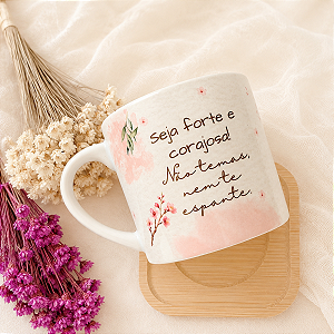 Kit Xícara Seja forte e corojosa personalize com Nome no pires