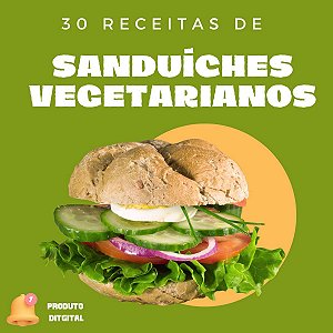 30 Receitas de Sanduiches / Lanches vegetarianos