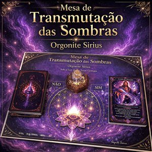 Mesa de Transmutação das Sombras Orgonite Sirius – Sob a Luz de Saint Germain