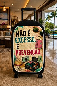 NÃO É EXCESSO, É PREVENÇÃO