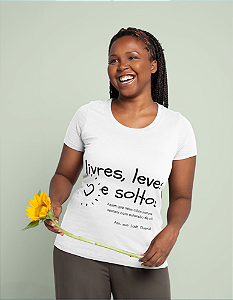 Camiseta Lash - Livre ,leve e solto