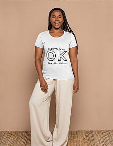 Camiseta Lash - Tudo vai ficar OK , se eu estiver de cílios feitos