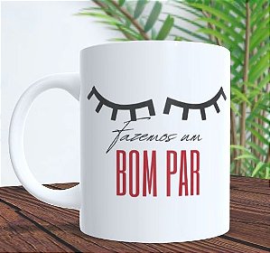 Caneca - Fazemos um bom par