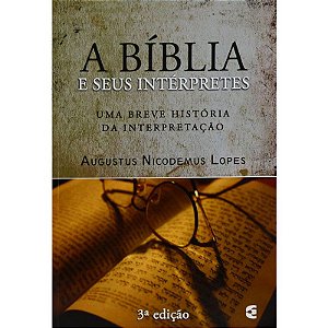 A BÍBLIA E SEUS INTÉRPRETES