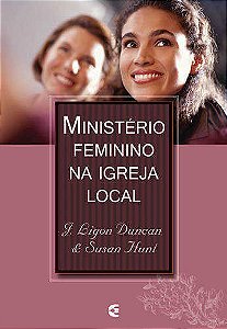 MINISTÉRIO FEMININO NA IGREJA LOCAL