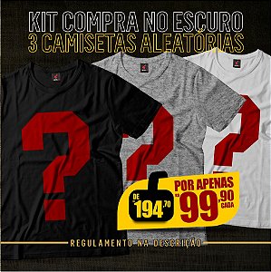 Kit Compra no Escuro - 3 Camisetas Aleatórias