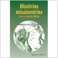 Histórias missionárias com a família Miller