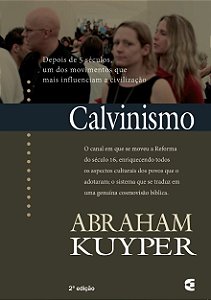 Calvinismo - Abraham Kuyper - 2ª edição