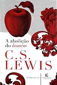 A Abolição Do Homem | C.S. Lewis