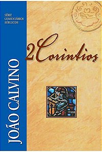 Comentário de 2 Coríntios | João Calvino