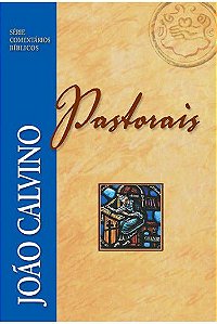 Comentário Pastorais | João Calvino