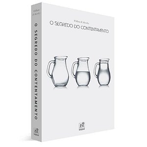 O Segredo do Contentamento | Dr. William B. Barcley