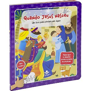 LIVRO PARA PINTAR COM ÁGUA - QUANDO JESUS NASCEU