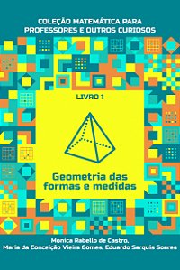 Geometria das Formas e das Medidas - Livro 1