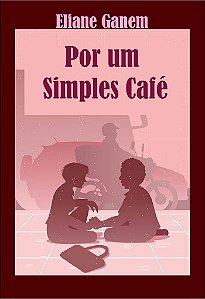 Por um Simples Café