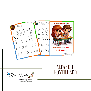 ALFABETO PONTILHADO DESENHANDO AS LETRAS BASTÃO e CURSIVA - PDF