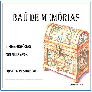 PROJETO BAÚ DE MEMÓRIAS – DIA DOS AVÓS 2026 (ARQUIVO DIGITAL)