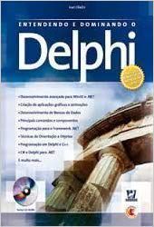 Entendendo E Dominando O Delphi (+ CD-ROM) - Ivan Hladni