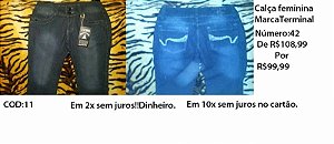 Calça jeans feminina marca Terminal