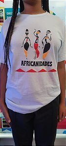 Camiseta Africanidades: Por uma educação antirracista