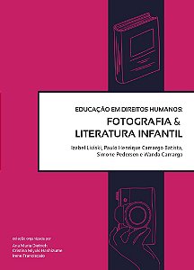 Educação em Direitos Humanos: Fotografia & Literatura Infantil