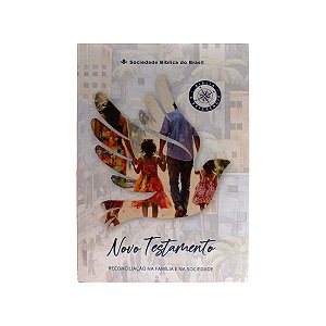 Novo Testamento – Reconciliação na Família e na Sociedade | Sociedade Bíblica do Brasil